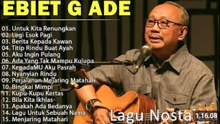 Download Lagu Lagu Terbaik Ebiet G Ade Sepanjang Masa I Lagu Populer Indonesia | Untuk Kita Renungkan MP3