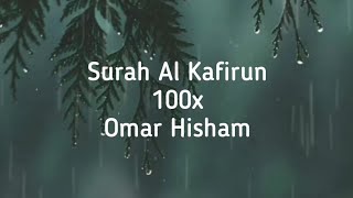 Surah Al Kafirun | 100 Times | 1 Hour | Omar Hisham | 4K Screen | سورة الكافرون | عمر هشام