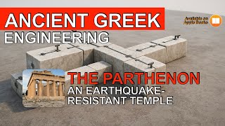 Ancient Greek Engineering: Anti-Seismic Techniques of the Parthenon