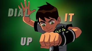 Dial it Up - Ben Ten Original Song