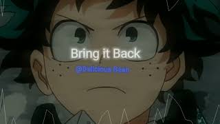 Bring it back [ audio edit]