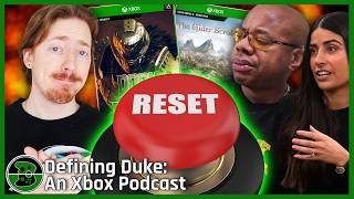 The Fallout From The 'Xbox Reset' | Defining Duke, Episode 289