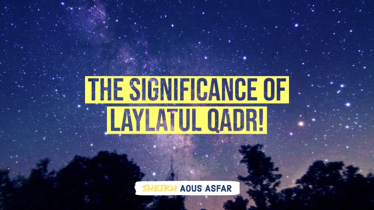 ⁣The Significance of Laylatul Qadr! - Sheikh Aous Asfar