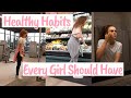 9 Healthy Habits Every Girl Should Have | Amanda Asad