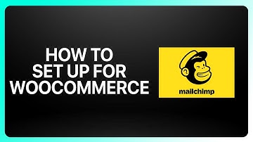 How To Set Up Mailchimp For WooCommerce Tutorial