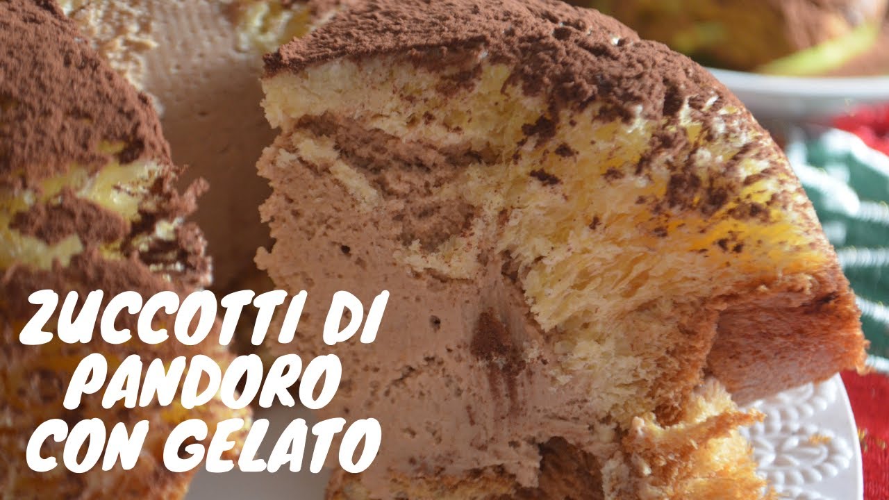 Zuccotti di pandoro e gelato - Pandoro with ice cream