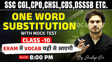 Class 10 One Word Substitution || With Mock Test by Jaideep Sir || CGL CPO CHSL MTS STENO…etc