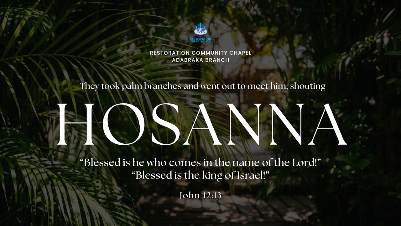 Hosanna in the Highest 🙌 | Palm Sunday Worship 🌿 | RCC Adabraka - YouTube