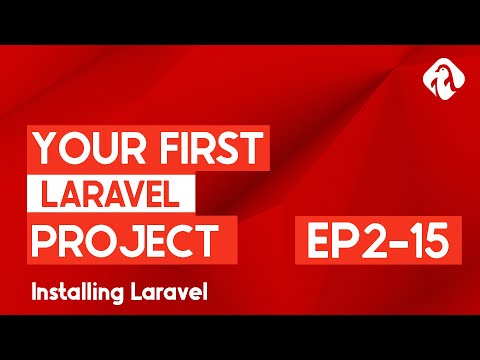 EP 2 - Installing Laravel