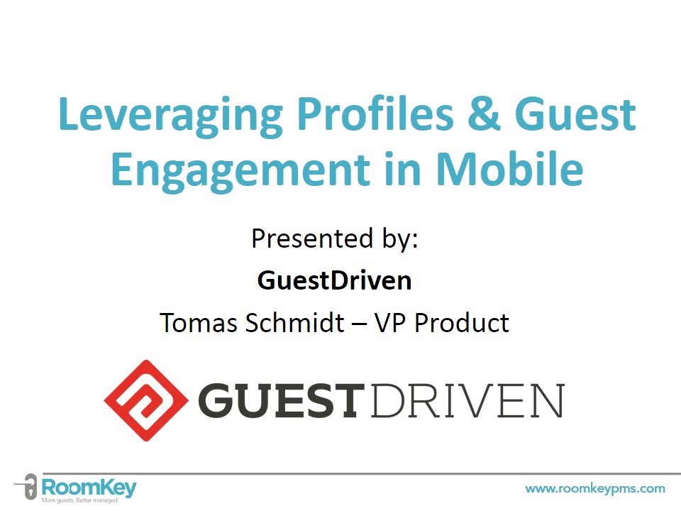 Leveraging Profiles Guest Engagement in Mobile by GuestDriven