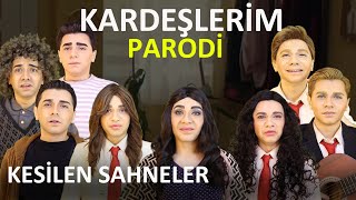 KARDEŞLERİM YASKLANAN SAHNELER - PARODİ