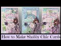 DIY Card Making Tutorial ~ Shabby Chic ~ Stamperia Hortensia