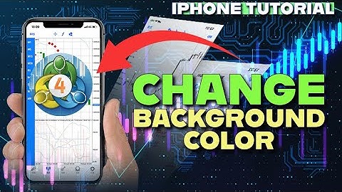 How to Change Background Color in Metatrader 4 on iPhone 2025?