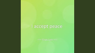 I accept peace