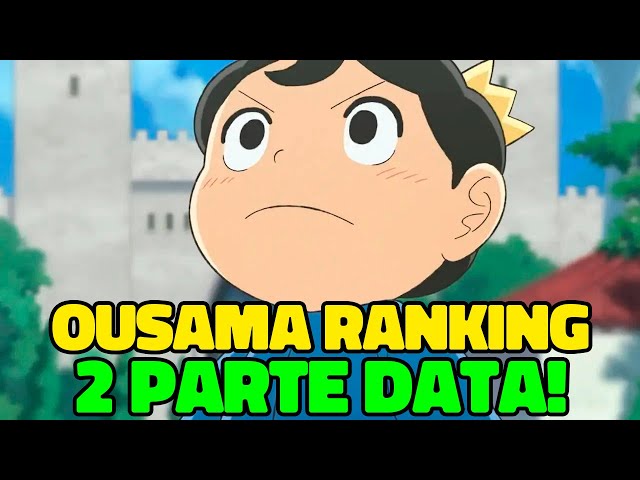 OUSAMA RANKING 2 PARTE DATA DE LANÇAMENTO! + TRAILER E IMAGEM