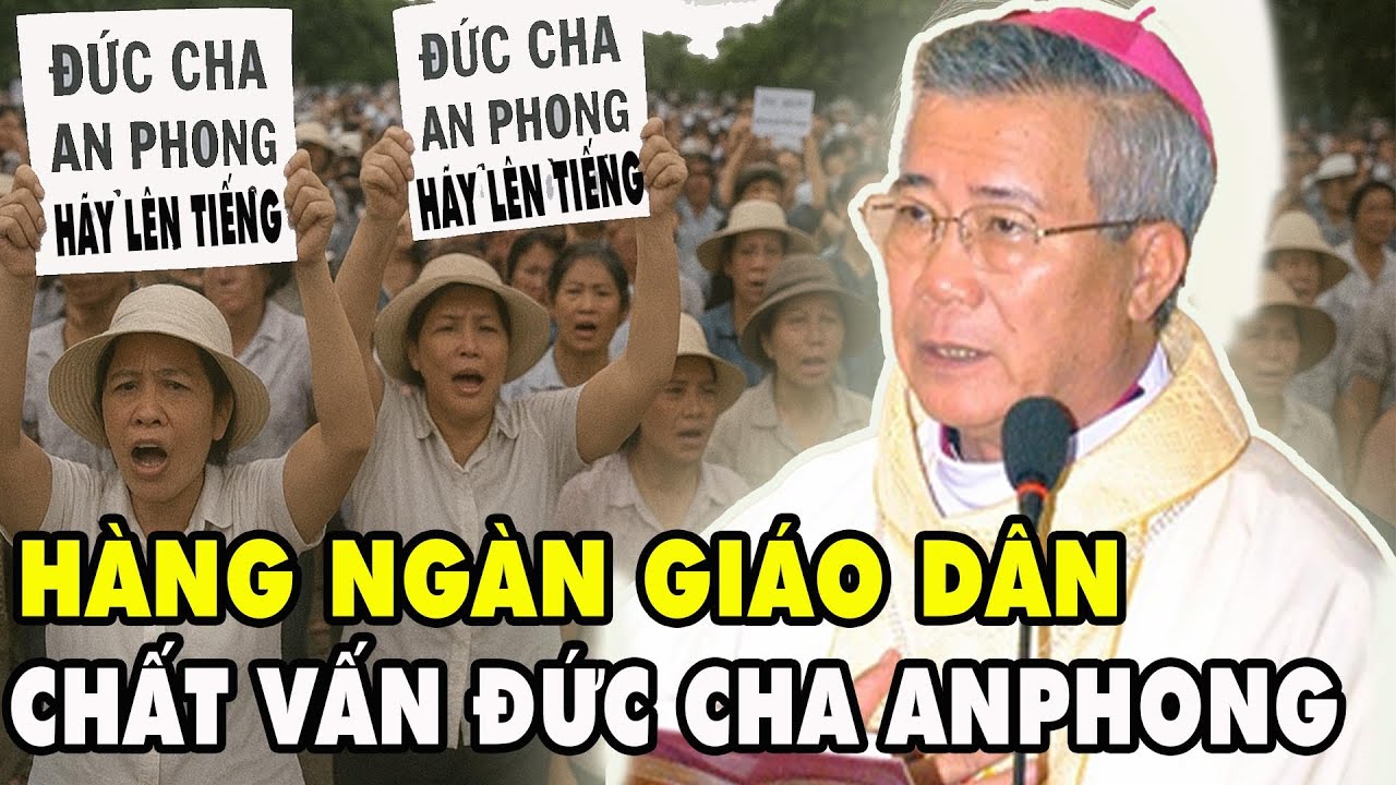 ⚡Giáo Phận Vinh Bùng Nổ Tranh Cãi: Hàng Ngàn Giáo Dân Đặt Câu Hỏi Về Đức Cha An Phong