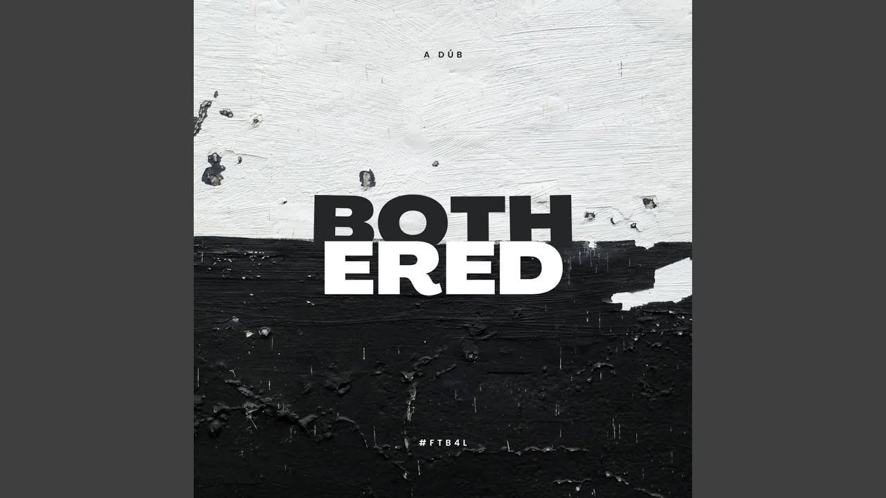 Watch BOTHERED on YouTube Watch BOTHERED on YouTube