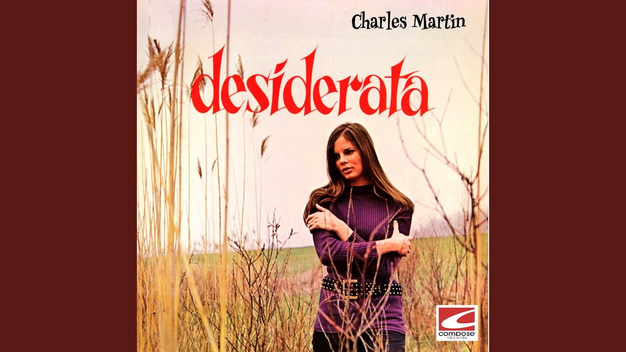 Watch Desiderata on YouTube Watch Desiderata on YouTube