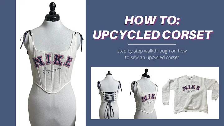 HOW TO: DIY upcycled CORSET from vintage nike crewneck