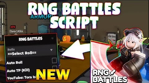*NEW* RNG Battles Script (PASTEBIN 2024) (AUTO ROLL , AUTO TP KILL, ROLLS)