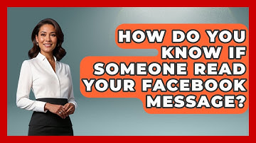 How Do You Know If Someone Read Your Facebook Message? - Everyday-Networking