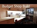 Build a Work Shop on a Budget. DIY.