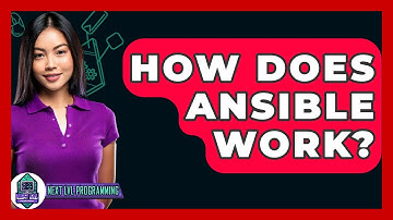 How Does Ansible Work? - Next LVL Programming