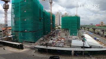 LUMIÈRE Riverside – CẬP NHẬT TIẾN ĐỘ DỰ ÁN ĐẦU THÁNG 8/2022
