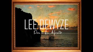 Lee DeWyze "Don't Be Afraid" as heard on REIGN chords