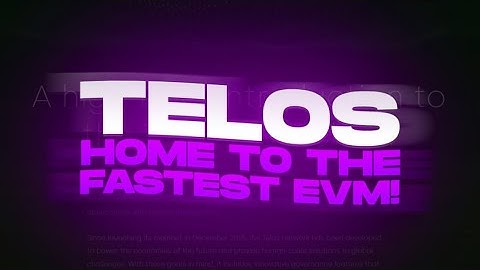 🟣TELOS - Home to the Fastest EVM!