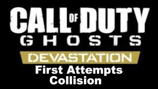 Call of Duty Ghosts:Devastation First Attempts-Collision