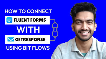 How to Connect Fluent Forms Free with GetResponse Using Bit Flows | Step-by-Step Tutorial