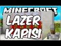 LAZER KAPISI!! | Minecraft