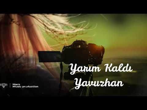 Yarım kaldı-Yavuzhan