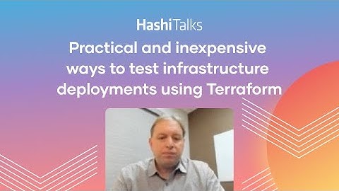Practical and inexpensive ways to test infrastructure deployments using Terraform