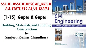 Building Materials (1-15) Gupta & Gupta Civil Engg I SSC JE I STATE PSC AE JE