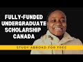 FULLY-FUNDED UNDERGRADUATE SCHOLARSHIP TO CANADA