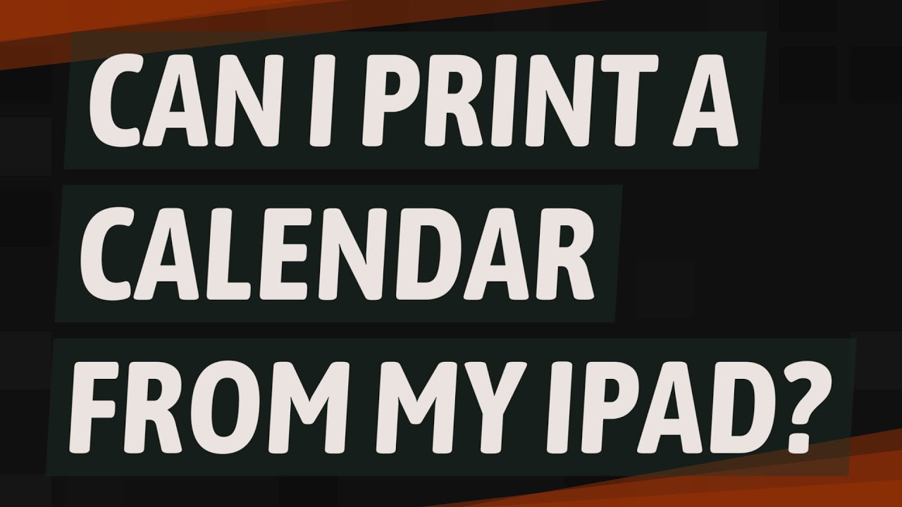 can-i-print-a-calendar-from-my-ipad-youtube