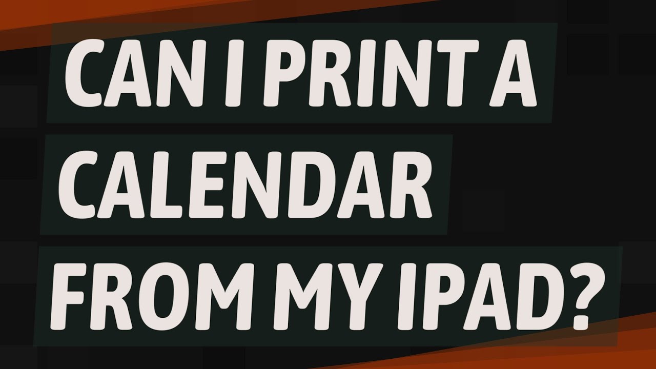 Can I Print A Calendar From My IPad YouTube