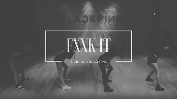 BIGBANG - FXXK IT | BLACKPINK