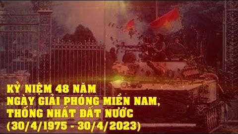 2023 kỷ niệm bao nhiêu năm giải phóng miền nam năm 2024