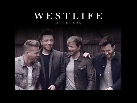 Westlife Song Better Man Mp3 Mp3 Lyrics Download Gicpaisvasco Org