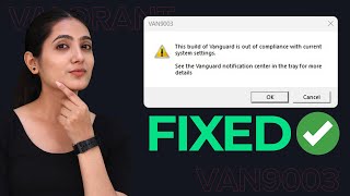 Fix Valorant This Build of Vanguard is Out of Compliance | VALORANT VAN 9003 Problem