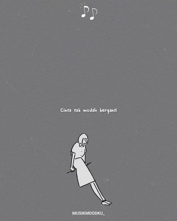 Cinta tak mungkin berhenti || Story WA keren || Tentang Cinta