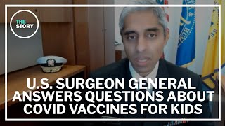 U.S. Surgeon General talks COVID vaccines for kids