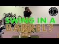 What does swing inside a barrel mean