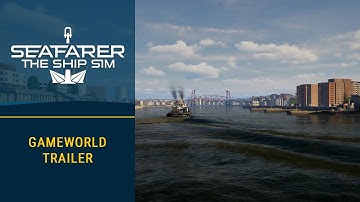 Seafarer: The Ship Sim – Game World Trailer