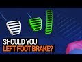 Should You Left Foot Brake?