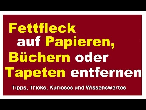 Fettfleck auf Papieren Bücher oder Tapeten entfernen Fettflecken Buch Tapete Papier