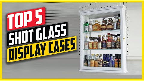 5 Best Shot Glass Display Cases